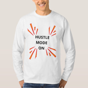 Camiseta MODO HUSTLE EN la sudadera de motivación   Dominar