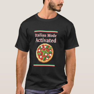 Camiseta Modo Italiano Activado Bandera de Italia Pizza Ita