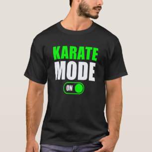 Camiseta Modo Karate Activado   Entrenamiento Fitness Modo 