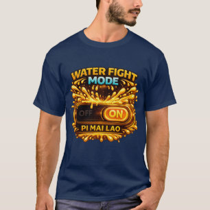 Camiseta Modo Lucha de Agua ACTIVADO – Pi Mai Lao Festival 