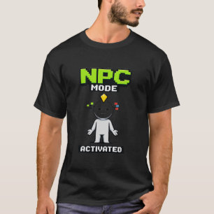 Camiseta Modo NPC Activado Pixel Dibujo Animado Divertido