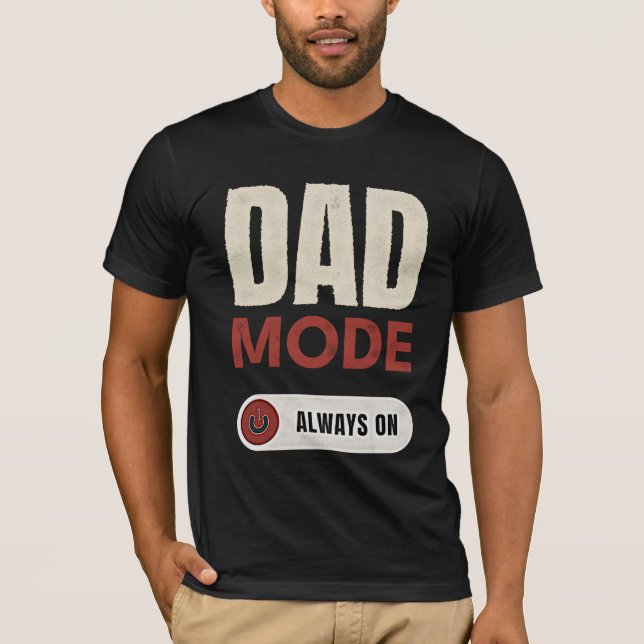 CAMISETA MODO PADRE SIEMPRE ACTIVADO (Anverso)