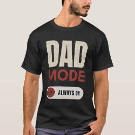 CAMISETA MODO PADRE SIEMPRE ACTIVADO