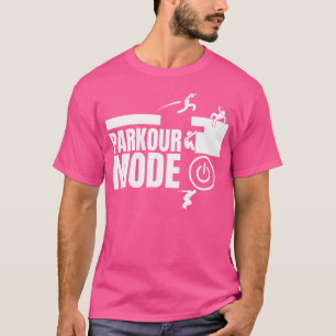 Camiseta Modo Parkour Activado Parkour Divertido