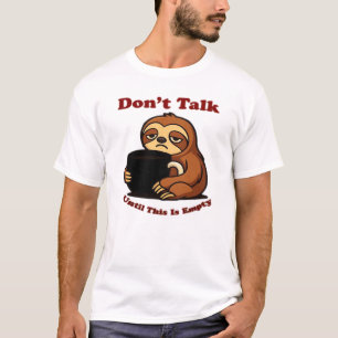 Camiseta Modo Perezoso No Hables Hasta Que Se Acabe Este Ca