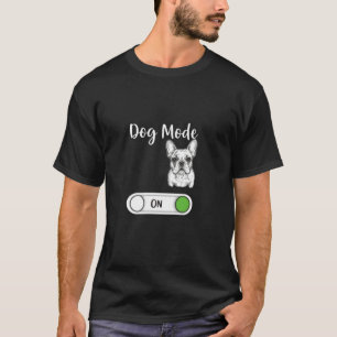 Camiseta Modo Perro Activado - Gráfico de alternancia de Bu
