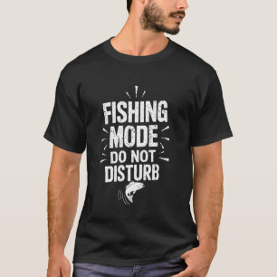 Camiseta Modo Pesca Activado No Molestar Diseño Divertido d