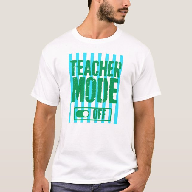 Camiseta Modo Profesor Desactivado Profesor divertido últim (Anverso)