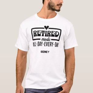 Camiseta Modo retirado todo el día todos los días