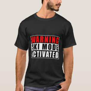 Camiseta Modo Ski de advertencia activado _3