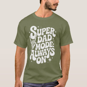 Camiseta Modo Super Dad: Siempre en el esqueleto retro