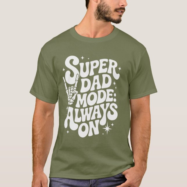 Camiseta Modo Super Dad: Siempre en el esqueleto retro (Anverso)