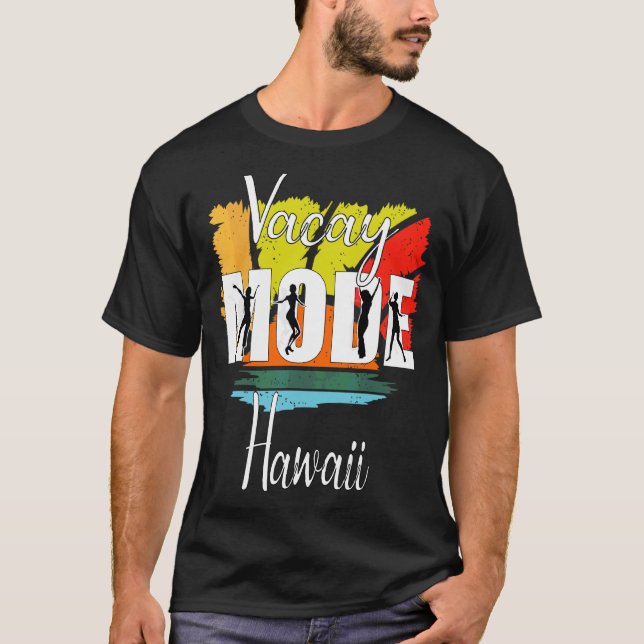 Camiseta Modo Vacay Hawaii 1 (Anverso)