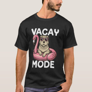 Camiseta Modo Vacío Cute Shar Pei Perro Mamá Vacaciones De