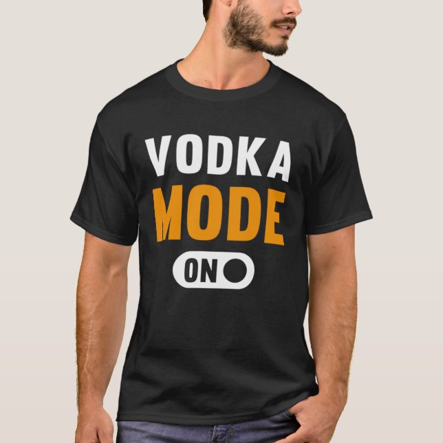 Camiseta Modo Vodka activado (Anverso)