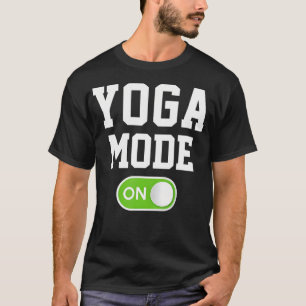 Camiseta Modo Yoga Activado Yogini Divertida