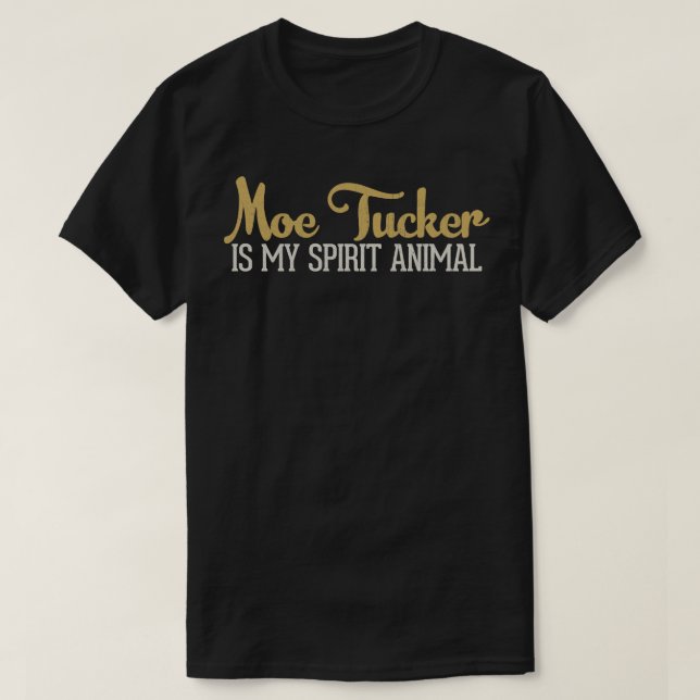Camiseta Moe Tucker es mi animal espiritual (Diseño del anverso)