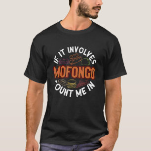 Camiseta Mofongo Funny Mangu Humor Comida Puertorriqueña Fo