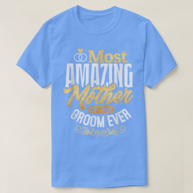 Camiseta MOG Grooms Madre Boda Madre Más Increíble Madre De (Diseño del anverso)