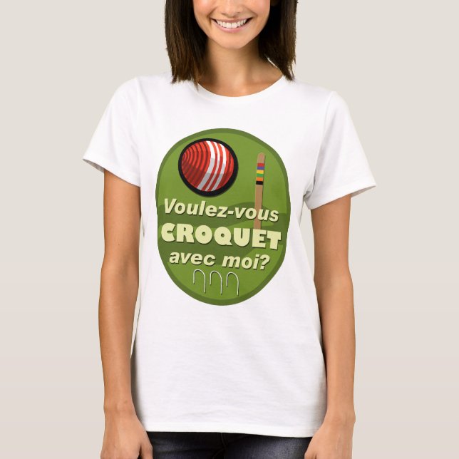 Camiseta ¿Moi del avec del croquet de Voulez-vous? (Anverso)