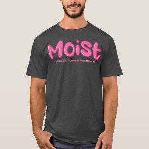 Camiseta Moist Dirty Mind