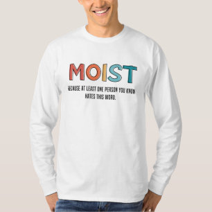 Camiseta Moist Gracioso Diciendo Humor Moist Regalos Gracio