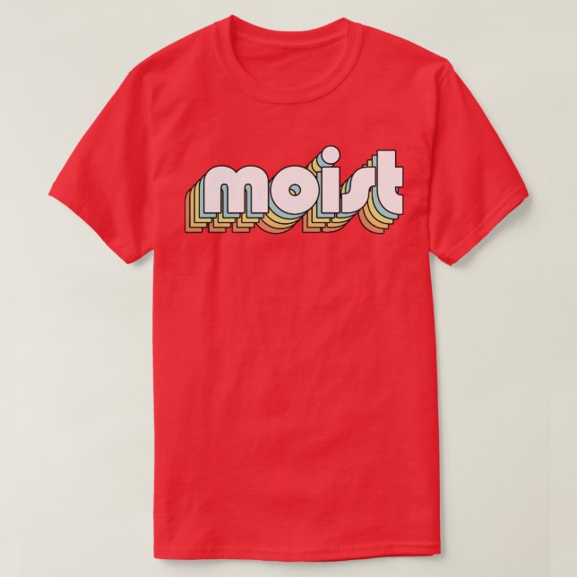 Camiseta Moist Retro Rainbow Typography Style Faded Style (Diseño del anverso)
