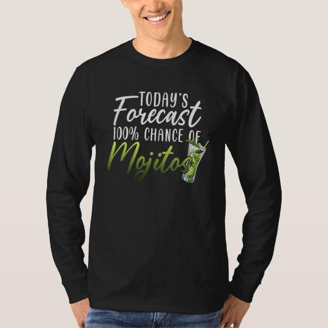 Camiseta Mojito Shirt - Funny Mojito Today's Forecast (Anverso)