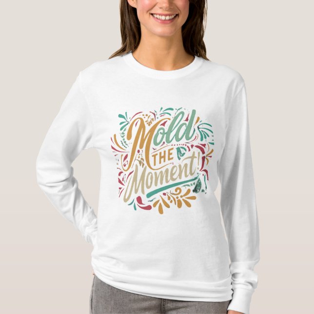 Camiseta Moldear el momento (Anverso)