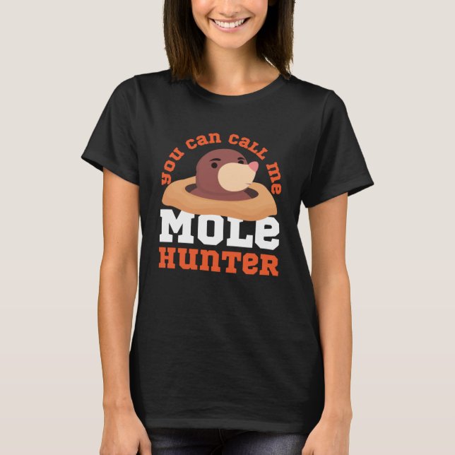 Camiseta Mole Animal Me Puedes Llamar Mole Hunter (Anverso)