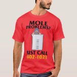 Camiseta Mole Day Mole Problems Just Call Avogadros Number<br><div class="desc">Mole Day Mole Problems Just Call Avogadros Number 602 1023 (1)  .</div>