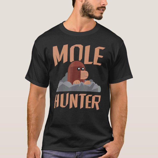 Camiseta Mole Hunter Animal Hunter Wildlife Mole (Anverso)