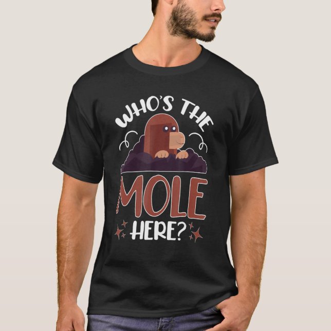 Camiseta Moles Who's the Mole Here (Anverso)
