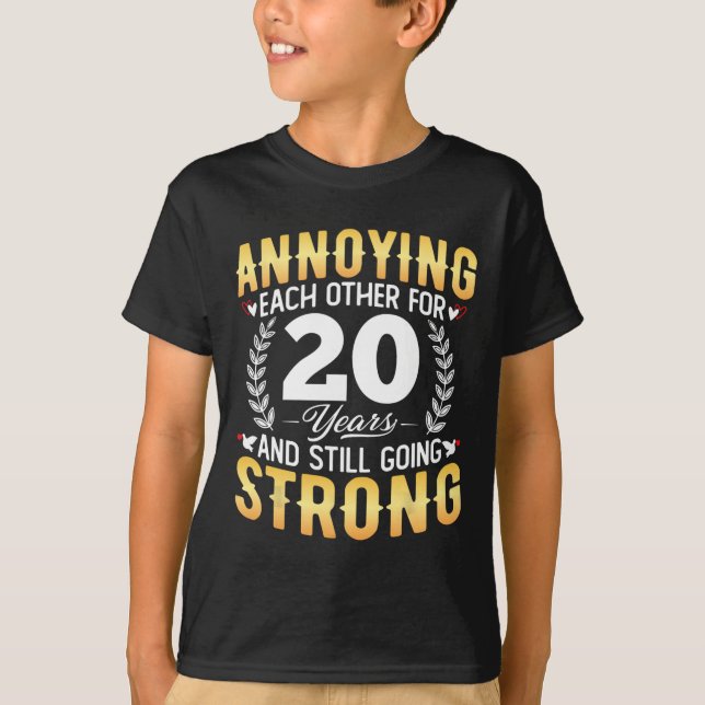 Camiseta Molestándose mutuamente durante 20 años - 20° Boda (Anverso)