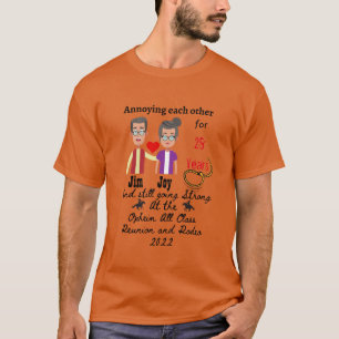 Camiseta Molestándose unos a otros durante ____ Años