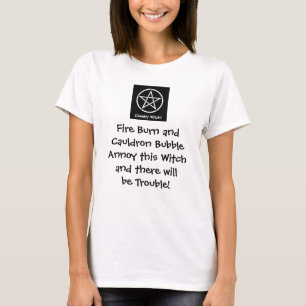 Camiseta ¡Moleste a esta bruja y habrá problema! Wiccan T