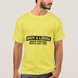 CAMISETA MOLESTE A UN LIBERAL. RECUÉRDELOS QUE NO PUEDE LA