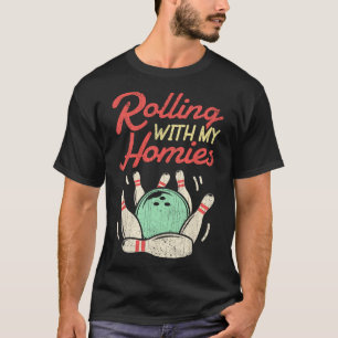 Camiseta Moliendo Con Mis Hogares En La Bolera De Camisas D