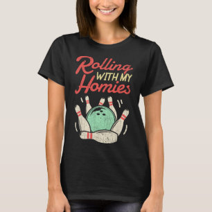 Camiseta Moliendo Con Mis Hogares En La Bolera De Camisas D