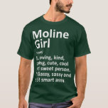 Camiseta MOLINE GIRL IL ILLINOIS Funny City Home Roots Gift<br><div class="desc">MOLINE GIRL IL ILLINOIS Funny City Home Roots Gift  .</div>