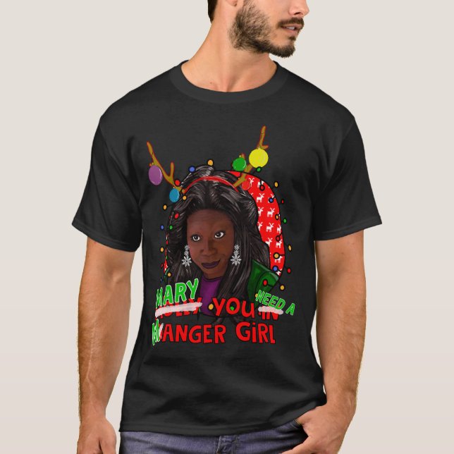 Camiseta Molly Mary You in Danger Chica, Whoopi Goldberg (Anverso)