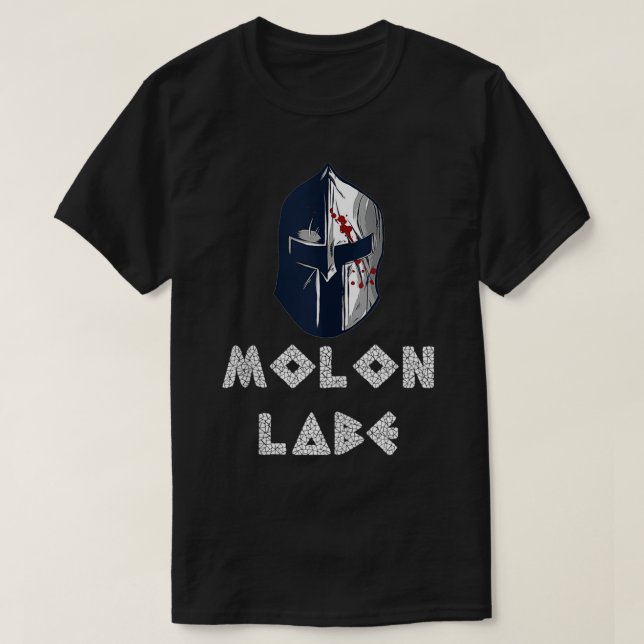 Camiseta Molon Labe Inspired #molonlabe Related Molonlabe D (Diseño del anverso)