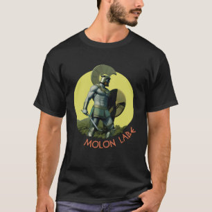 Camiseta Molon labe  Una antigua frase griega  espartana