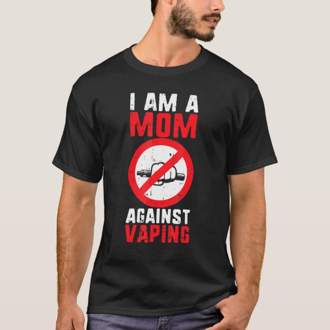 Camiseta Mom Against Vaping Non Smoker Anti Vape Mother (Anverso)