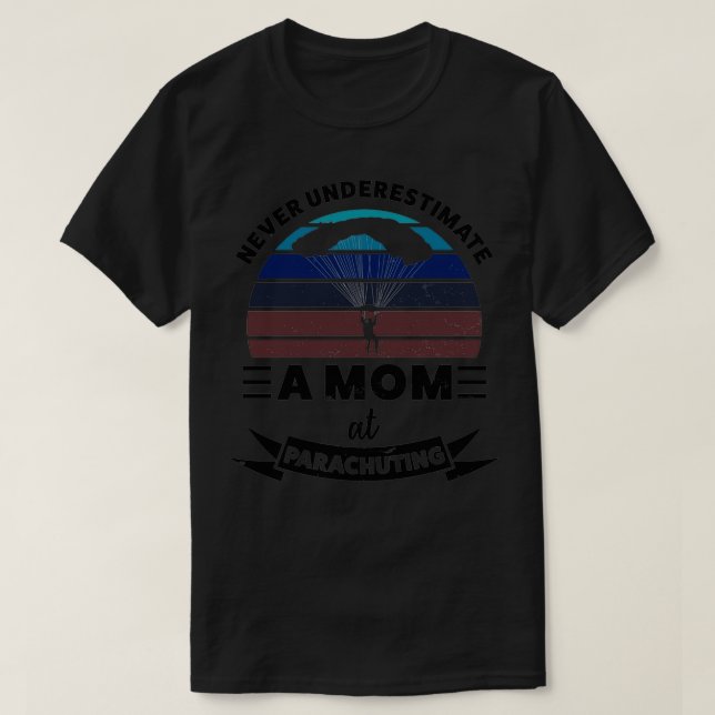 Camiseta Mom at Parachuting Funny Gift Wife Women (Diseño del anverso)