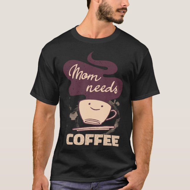 Camiseta Mom Caffeine Weekend Apparel Coffee (Anverso)