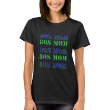 Camiseta MOM de los 80