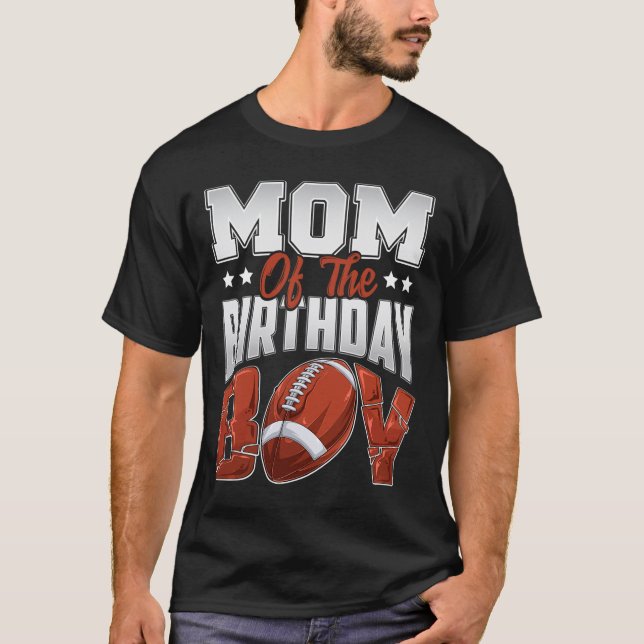 Camiseta Mom Football Birthday Boy Family Baller B-day Part (Anverso)