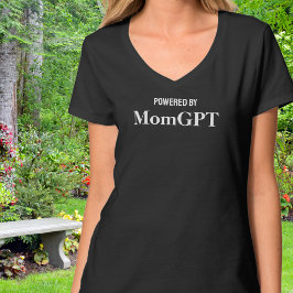 Camiseta Mom Funny Birthday - Powered By MomGPT - Ai Joke