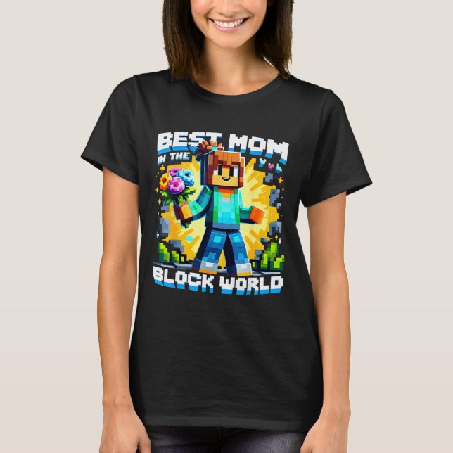 Camiseta Mom in the block world pixel gaming mother day (Anverso)